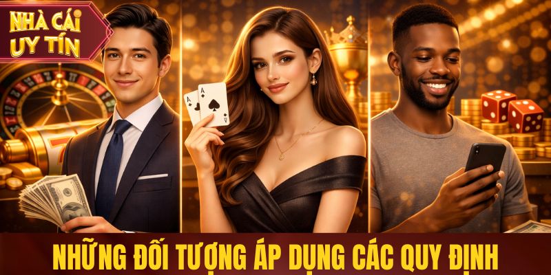 Những đối tượng áp dụng các quy định
